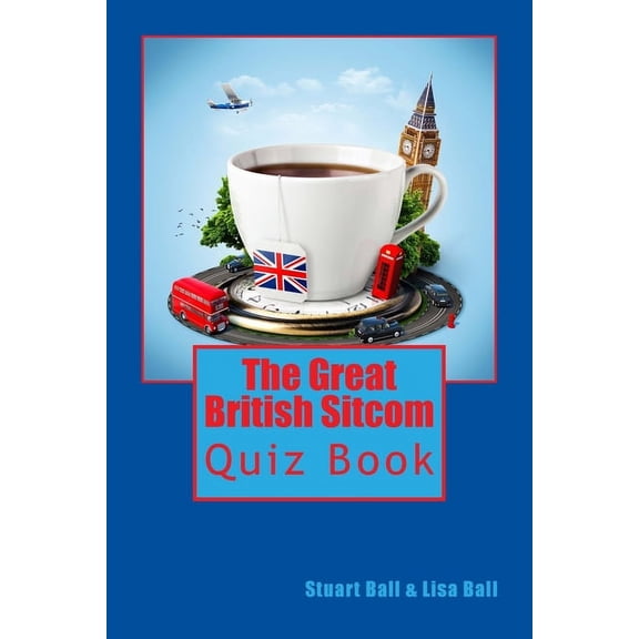The Great British Sitcom Quiz Book, (Paperback)