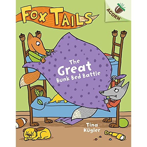 Pre-Owned The Great Bunk Bed Battle: An Acorn Book (Fox Tails #1): Volume 1 (Hardcover) 1338561685 9781338561685