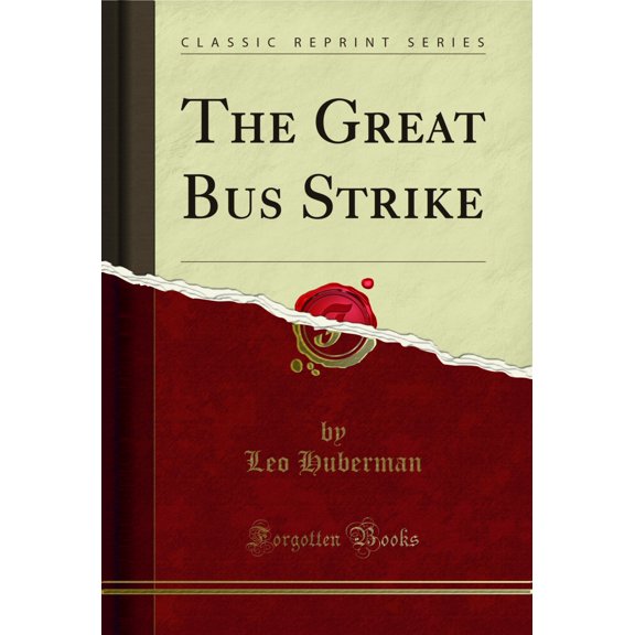 The Great Bus Strike (Classic Reprint)