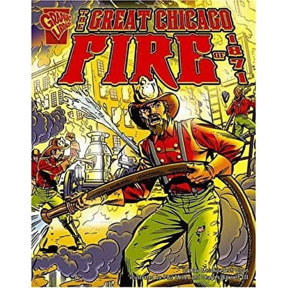 Pre-Owned The Great Chicago Fire Of 1871 (Hardcover) 9780736854801