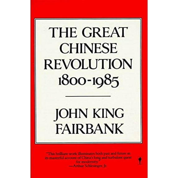 Pre-Owned The Great Chinese Revolution: 1800-1985 (Paperback) 006039076X 9780060390761