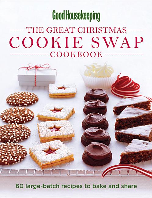 The Great Christmas Cookie Swap Cookbook : 60 Large-Batch Recipes to Bake and Share (Hardcover) - image 1 of 1