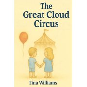 The Great Cloud Circus, (Paperback)