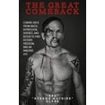 thumbnail image 1 of Pre-Owned The Great Comeback: Coming Back from Abuse, Depression, Divorce, and Defeat to Find Victory, Freedom, and an Amazing Life (Paperback) 1732717397 9781732717398, 1 of 1