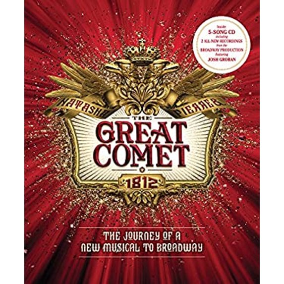 Pre-Owned The Great Comet : The Journey of a New Musical to Broadway (Paperback) 9781454923282