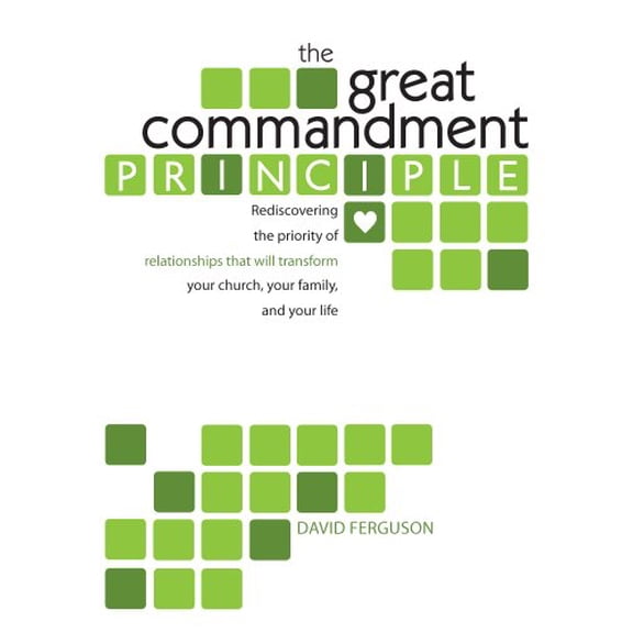 Pre-Owned The Great Commandment Principle (2013 Revised Edition), 9781893307582, 1893307581, Paperback, 2nd edition