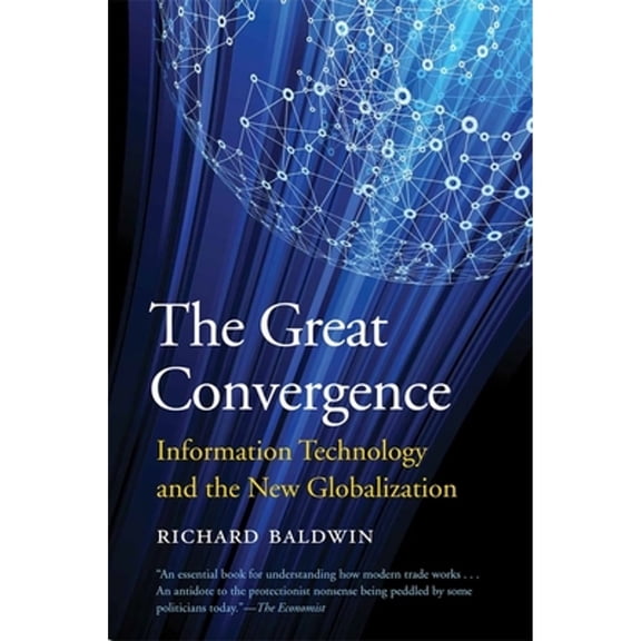 Pre-Owned The Great Convergence: Information Technology and the New Globalization (Paperback) 0674237846 9780674237841
