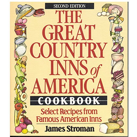 Pre-Owned The Great Country Inns of America Cookbook/Select Recipes from Famous American Inns Paperback James Stroman