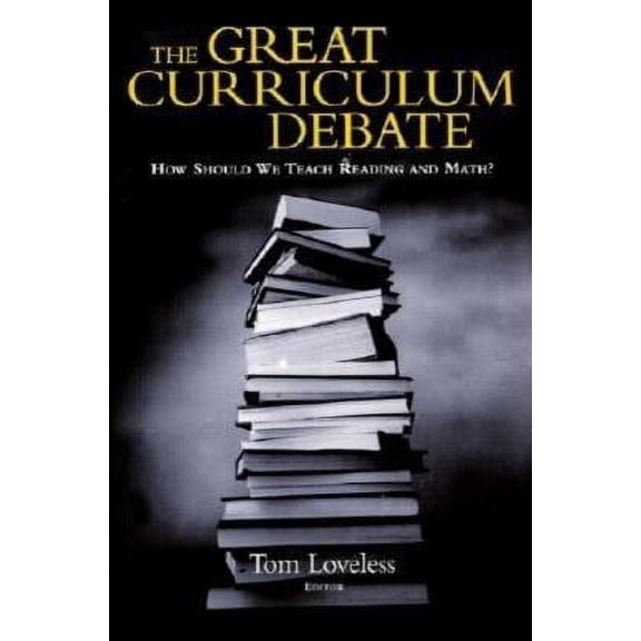 Pre-Owned The Great Curriculum Debate: How Should We Teach Reading and Math? (Paperback) 0815753098 9780815753094