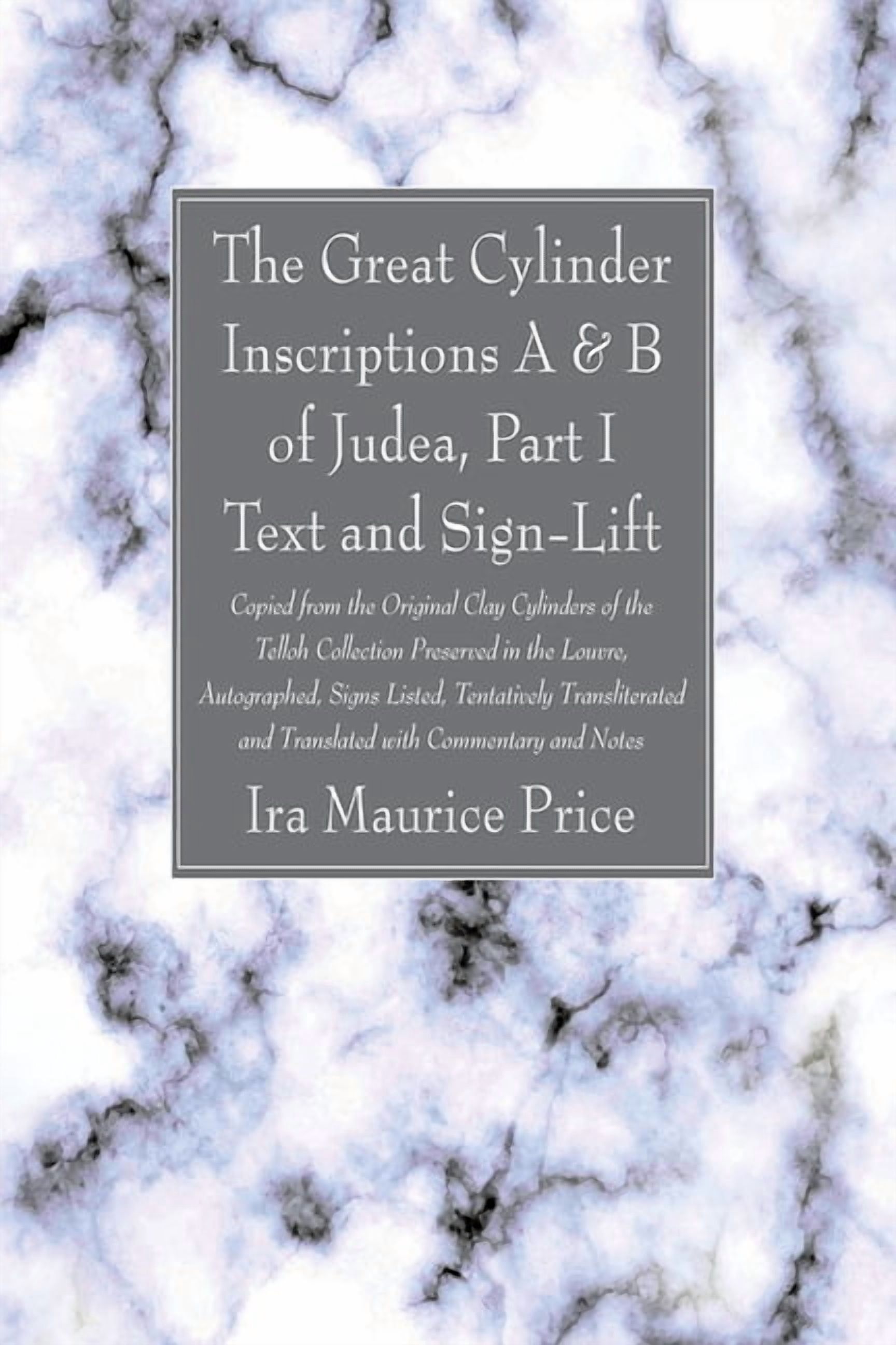 The Great Cylinder Inscriptions A & B of Judea, Part I Text and Sign ...