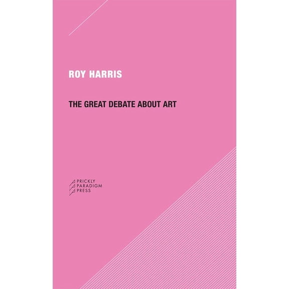 The Great Debate about Art (Paperback)