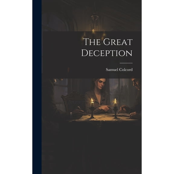 The Great Deception (Hardcover)