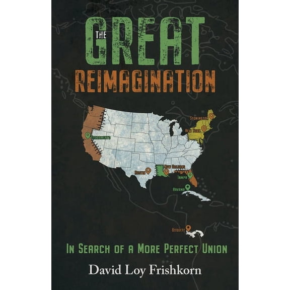 The Great Divorce The Great Reimagination: In Search of a More Perfect Union, Book 2, (Paperback)