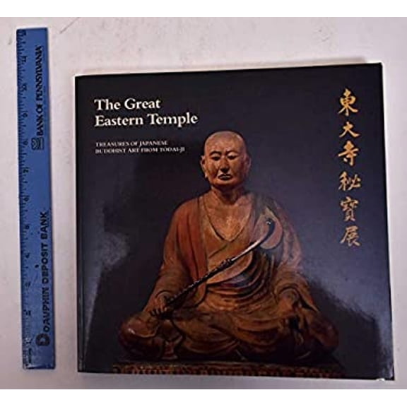 Pre-Owned The Great Eastern Temple: Treasures of Japanese Buddhist Art from Todai-Ji (Paperback) 0253203902 9780253203908