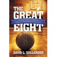 thumbnail image 1 of The Great Eight: The Greatest Team to Ever Step onto the Hardwood in the Basketball-Rich State of Kentucky, 1 of 1