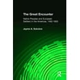thumbnail image 1 of The Great Encounter: Native Peoples and European Settlers in the Americas, 1492-1800, (Hardcover), 1 of 1