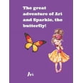 thumbnail image 1 of The Great Escape of Ari and Sparkle, the butterfly (Paperback), 1 of 1