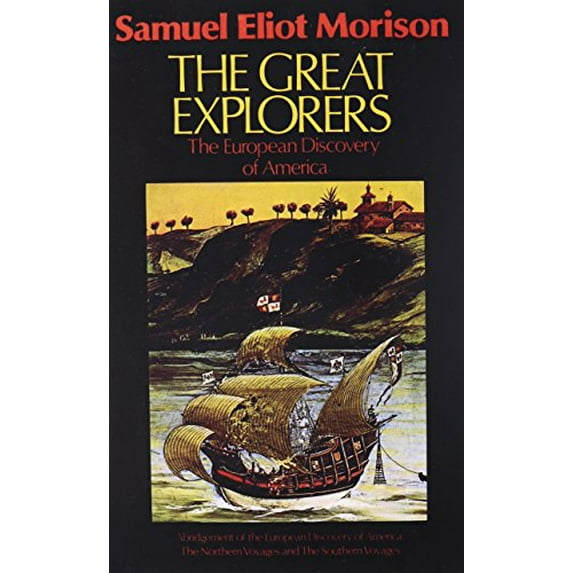 Pre-Owned The Great Explorers: The European Discovery of America (Hardcover) 0195023145 9780195023145