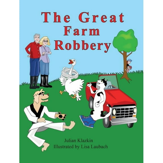 The Great Farm Robbery, (Hardcover)