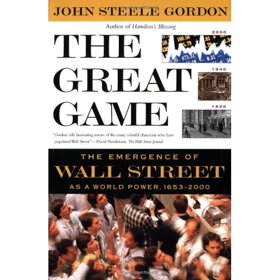 Pre-Owned The Great Game: The Emergence of Wall Street as a World Power: 1653-2000, 9780743200431, 0743200438, Paperback, First Edition edition