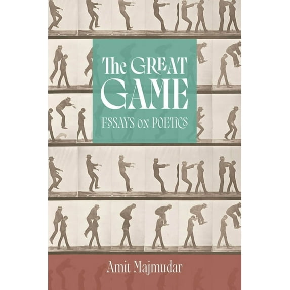 The Great Game: Essays on Poetics, (Paperback)