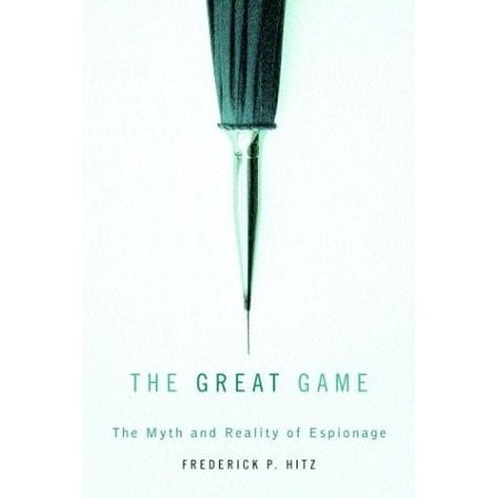 Pre-Owned The Great Game: The Myth and Reality of Espionage (Hardcover) 0375412107 9780375412103
