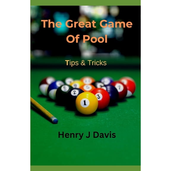 The Great Game Of Pool Tips And Tricks, (Paperback)