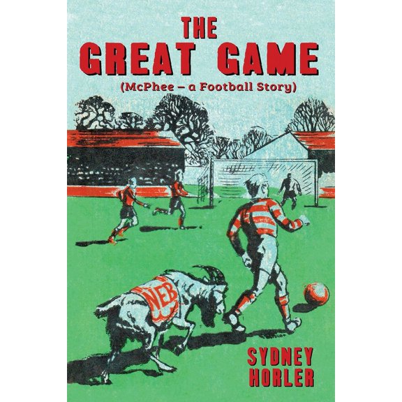 The Great Game: McPhee - a Football Story, (Paperback)