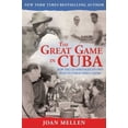thumbnail image 1 of The Great Game in Cuba : CIA and the Cuban Revolution (Paperback), 1 of 2