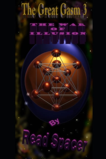 The Great Gasm Volume 3 The War of Illusion (Paperback)