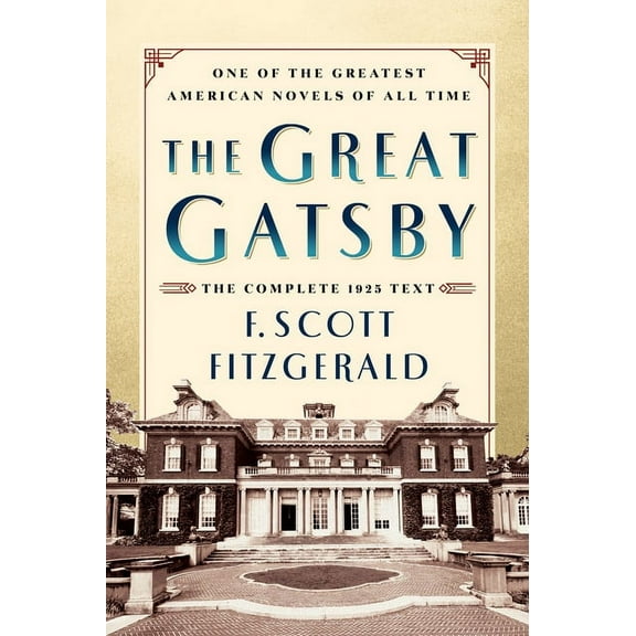 The Great Gatsby Original Classic Edition: The Complete 1925 Text, (Paperback)