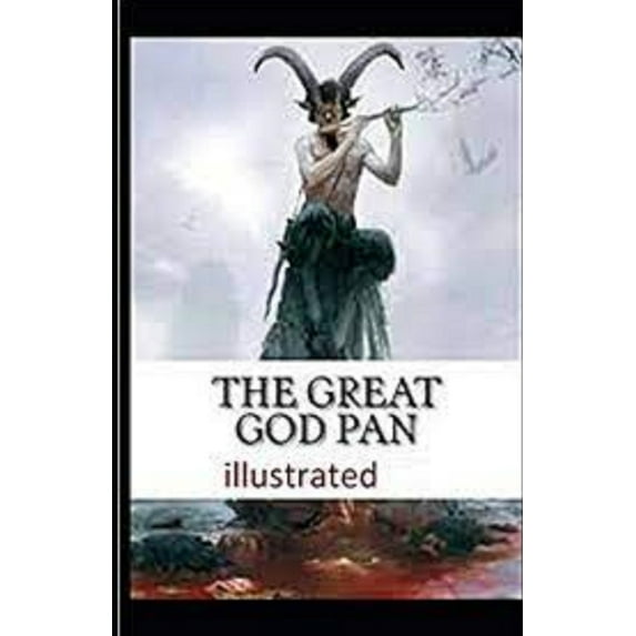 The Great God Pan Illustrated (Paperback)