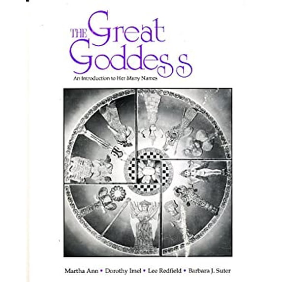 Pre-Owned The Great Goddess: An Introduction to Her Many Names (Paperback) 0963856707 9780963856708