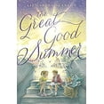 thumbnail image 1 of Pre-Owned The Great Good Summer (Paperback) 1481411489 9781481411486, 1 of 1