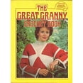 thumbnail image 1 of Pre-Owned The Great Granny Crochet Book (Hardcover) 0930748107 9780930748104, 1 of 1