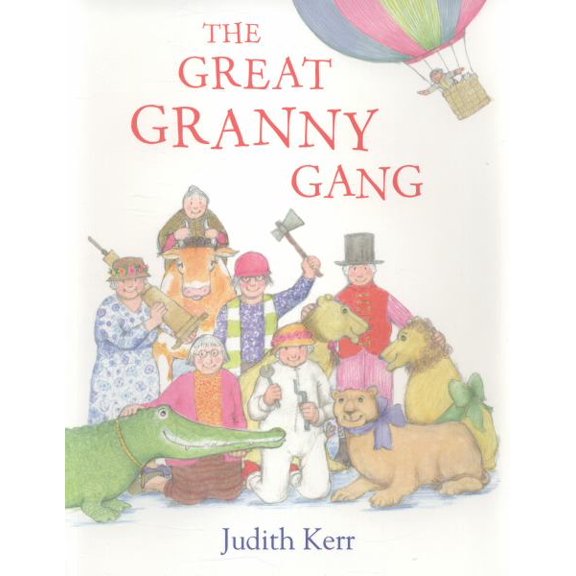 The Great Granny Gang (Paperback) by Judith Kerr