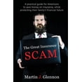 thumbnail image 1 of The Great Insurance Scam: A Practical Guide For Americans To Save Money On Insurance, While Protecting Their Family's Fi, (Paperback), 1 of 1
