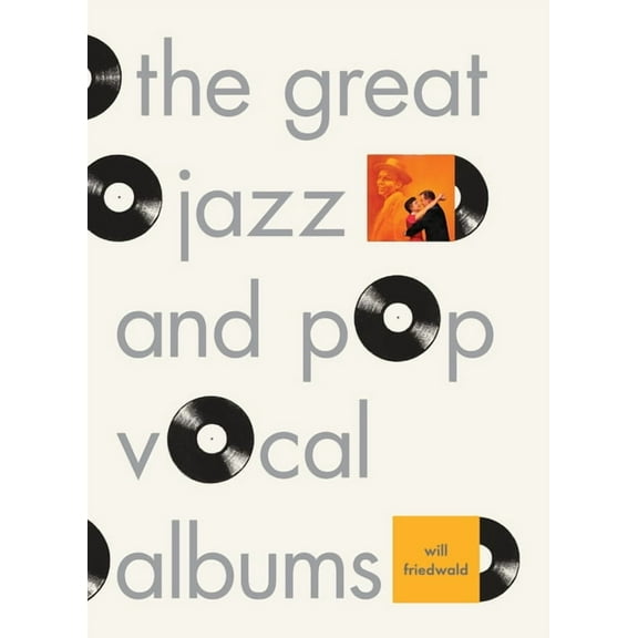 The Great Jazz and Pop Vocal Albums, (Hardcover)