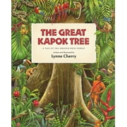 The Great Kapok Tree: A Tale of the Amazon Rain Forest (Paperback)