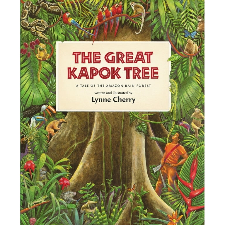 The Great Kapok Tree: A Tale of the  Rain Forest (Paperback)
