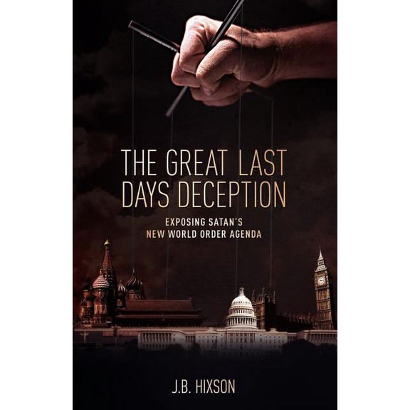The Great Last Days Deception, (Paperback)