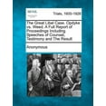thumbnail image 1 of The Great Libel Case. Opdyke vs. Weed. a Full Report of Proceedings Including Speeches of Counsel, Testimony and the Result (Paperback), 1 of 1