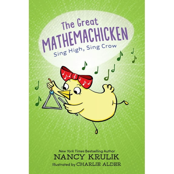 The Great Mathemachicken The Great Mathemachicken 3: Sing High, Sing Crow, (Hardcover)