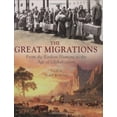 thumbnail image 1 of Pre-Owned The Great Migrations: From the Earliest Humans to the Age of Globalization (Hardcover) 1847241875 9781847241870, 1 of 1