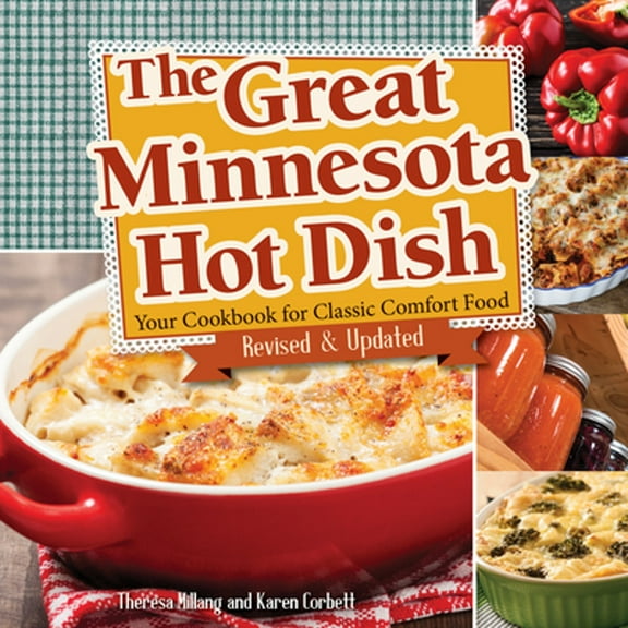 Pre-Owned The Great Minnesota Hot Dish: Your Cookbook for Classic Comfort Food Paperback