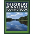 thumbnail image 1 of Pre-Owned The Great Minnesota Touring Book: 30 Spectacular Auto Trips (Trails Books Guide) (Paperback) 193159936X 9781931599368, 1 of 1
