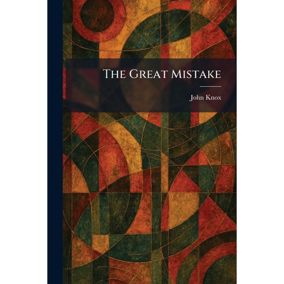 The Great Mistake, (Paperback)