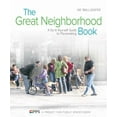 thumbnail image 1 of The Great Neighborhood Book: A Do-it-Yourself Guide to Placemaking, 1 of 1