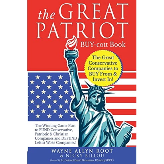 Pre-Owned The Great Patriot BUY-cott Book: The Great Conservative Companies to BUY From & Invest In! (Paperback) 099173372X 9780991733729