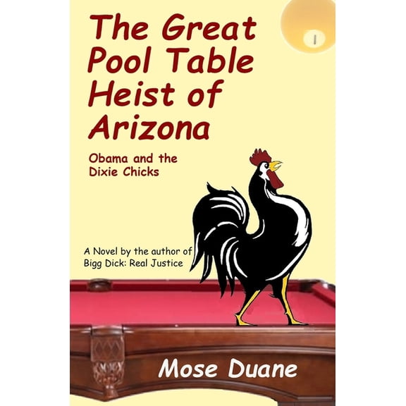 The Great Pool Table Heist of Arizona (Paperback)